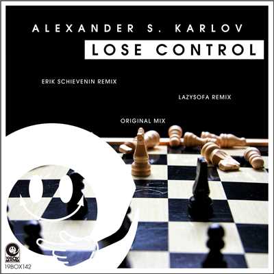 Lose Control(LazySofa Remix)/Alexander S. Karlov