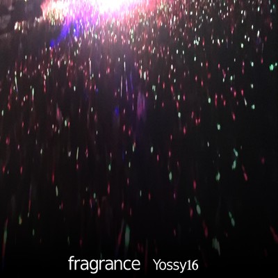 シングル/fragrance/Yossy16