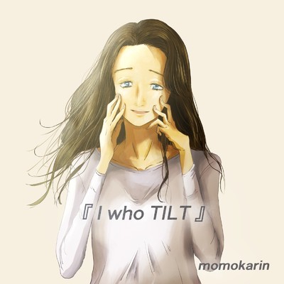 I WHO TILT (I WHO TILT English version)/momokarin