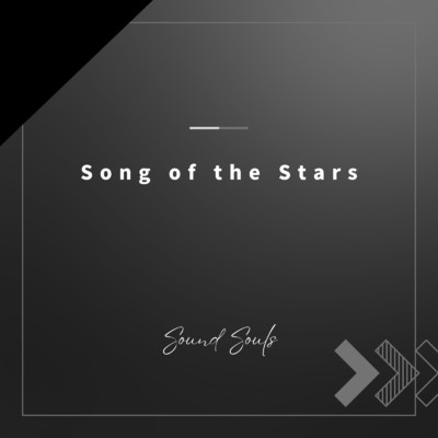 Song of the Stars/Sound Souls