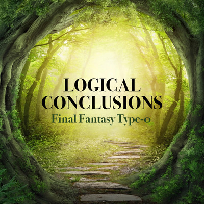 Ishimoto: Logical Conclusions (From Final Fantasy Type-0-Final Fantasy Agito XIII)/チェコ・ナショナル交響楽団／ポール・ベイトマン