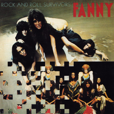 アルバム/Rock And Roll Survivors/Fanny