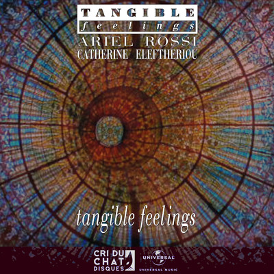 Tangible Feelings／Ariel Rossi／Catherine Eleftheriou