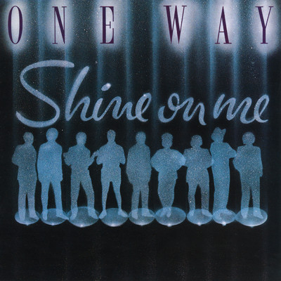 アルバム/Shine On Me/ワン・ウェイ