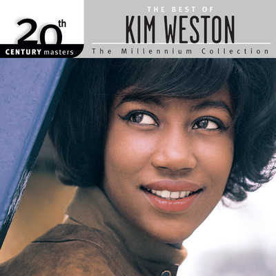 アルバム/20th Century Masters: The Millennium Collection: Best Of Kim Weston/キム・ウェストン