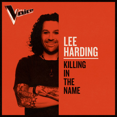 Killing In The Name (The Voice Australia 2019 Performance ／ Live)/Lee Harding