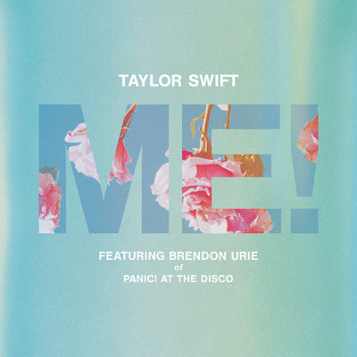 シングル/ME！ (feat. Brendon Urie of Panic！ At The Disco) (featuring ブレンドン・ウリー)/Taylor Swift