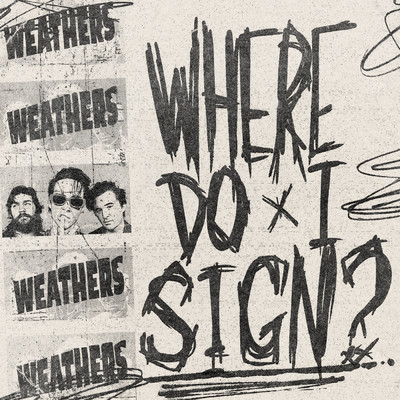 シングル/Where Do I Sign？ (Explicit)/Weathers