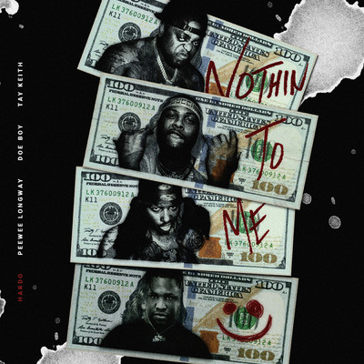 シングル/Nothin To Me (Clean) (featuring Doe Boy)/Hardo／Peewee Longway／Tay Keith
