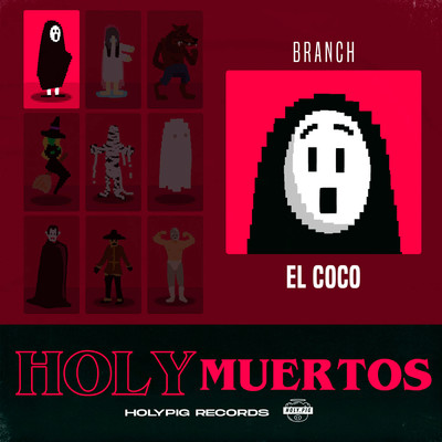 El Coco/Holy Pig／Branch