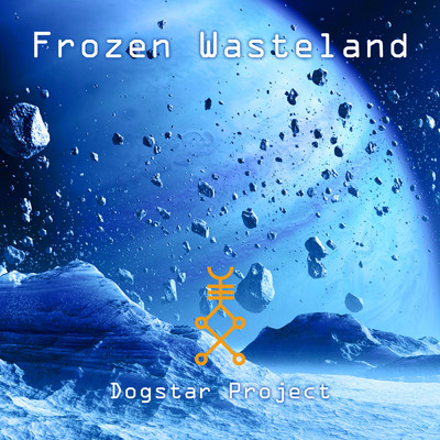 シングル/Frozen Wasteland/Dogstar Project