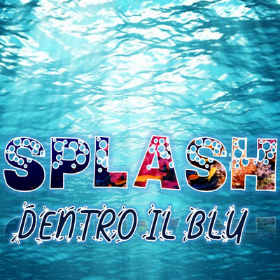 シングル/Uno splash dentro il blu (Canzone per Bambini)/Mattia Brivio