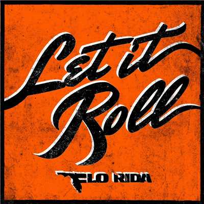 シングル/Let It Roll/Flo Rida