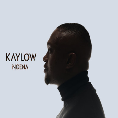 シングル/Ngena/Kaylow