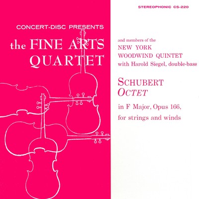 Schubert: Octet in F Major, Op. 166 (Remastered from the Original Concert-Disc Master Tapes)/Fine Arts Quartet & Members of the New York Woodwind Quintet