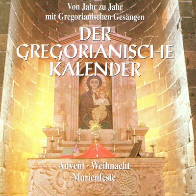 アルバム/Der Gregorianische Kalender/Capella Gregoriana