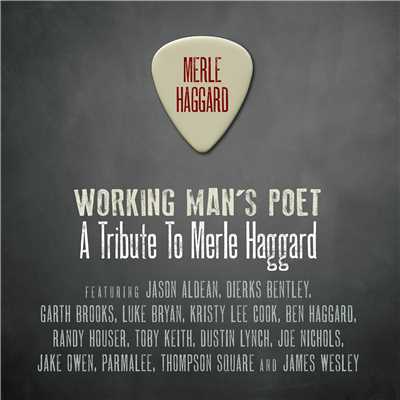 Working Man's Poet: A Tribute To Merle Haggard/Various Artists