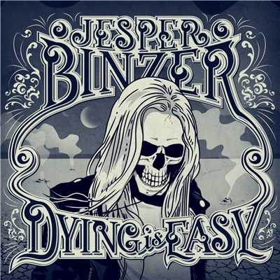 アルバム/Dying Is Easy (Deluxe)/Jesper Binzer