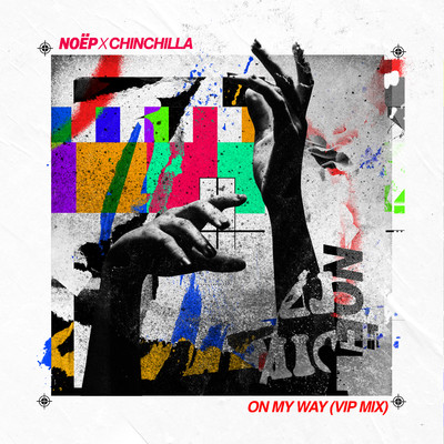 On My Way (feat. CHINCHILLA) [VIP Mix]/NOEP