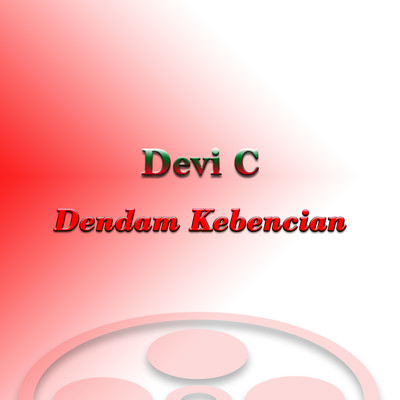 Dendam Kebencian/Devi C
