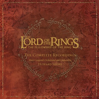 アルバム/The Lord of the Rings: The Fellowship of the Ring - the Complete Recordings/Howard Shore