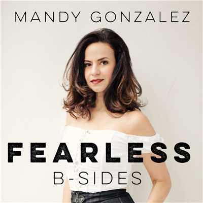 アルバム/Fearless: B-Sides/Mandy Gonzalez