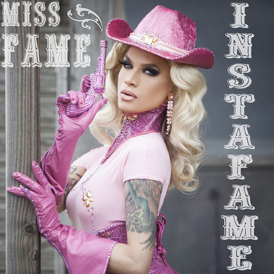 シングル/InstaFame/Miss Fame