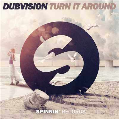 シングル/Turn It Around/DubVision