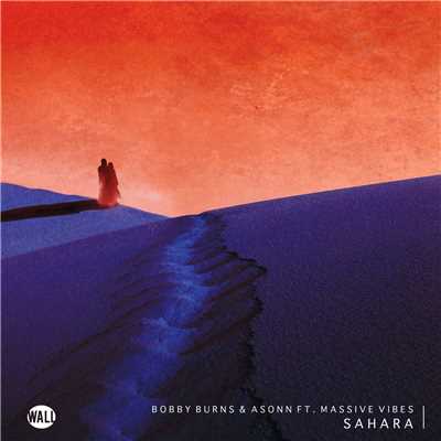 Sahara (feat. Massive Vibes)/Bobby Burns & Asonn