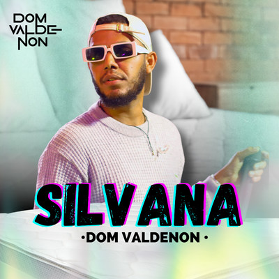 シングル/Silvana/Dom Valdenon