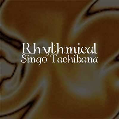 シングル/Rhythmical/Singo Tachibana (立花伸吾)