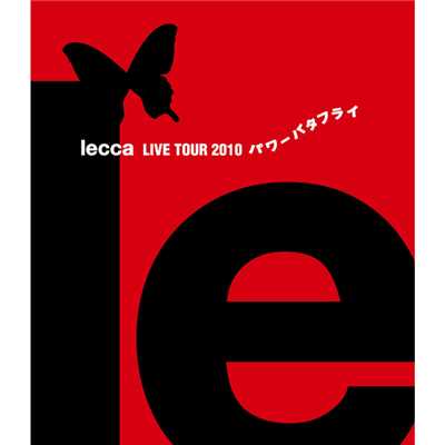 lecca LIVE TOUR 2010 パワーバタフライ/lecca