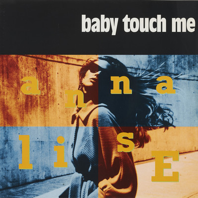 アルバム/BABY TOUCH ME (Original ABEATC 12” master)/ANNALISE