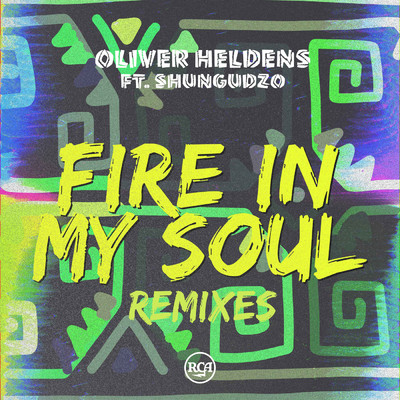 シングル/Fire In My Soul (Gil Sanders Remix) feat.Shungudzo/Oliver Heldens
