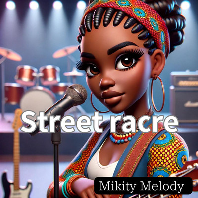 シングル/street racre(Remix)/Mikity Melody