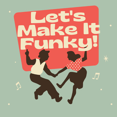 シングル/Let's Make It Funky！/Meyer