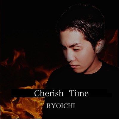 Cherish Time/RYOICHI