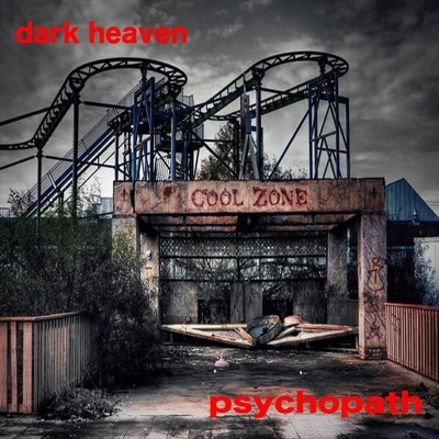 dark heaven/psychopath
