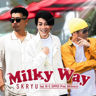 Milky Way (feat. HI-D & GIPPER)/SKRYU