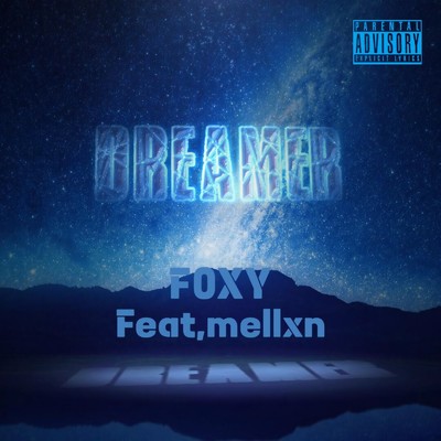 Dreamer (feat. melhxn)/F0XY