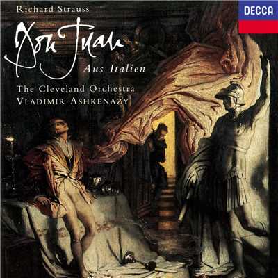 Richard Strauss: Aus Italien; Don Juan/ヴラディーミル・アシュケナージ／クリーヴランド管弦楽団