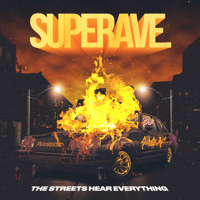 The Streets Hear Everything (Explicit)/SuperAve.