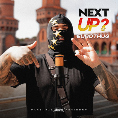 Next up Germany - S1-E25 (Explicit)/Eurothug／Mixtape Madness