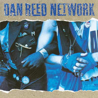 Dan Reed Network (Remastered)/ダン・リード・ネツトワーク