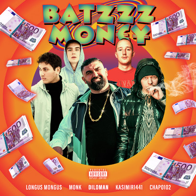 Batzzz MonE￥ (Explicit) (featuring KASIMIR1441, Longus Mongus)/DILOMAN／Chapo102／Monk