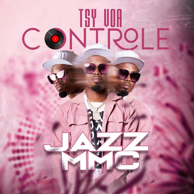 Tsy Voa Controle/Jazz MMC