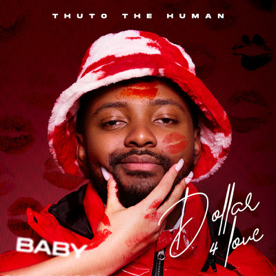 Dollar For Love (Baby)/Thuto The Human