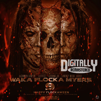 アルバム/Waka Flocka Myers 9/Waka Flocka Flame