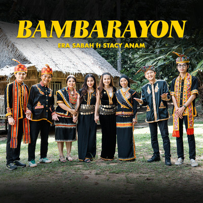 Bambarayon (feat. Stacy Anam)/ERA Sabah