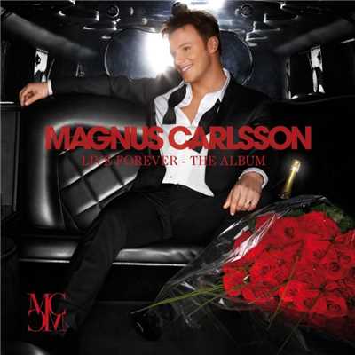 I Need Your Love/Magnus Carlsson